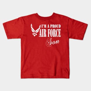 Best Gift for Son - I am a Proud Air Force Son Kids T-Shirt